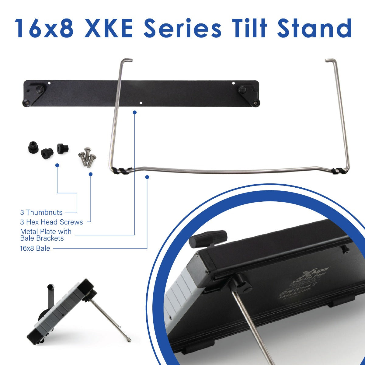 16x8 XKE Series Tilt Stand